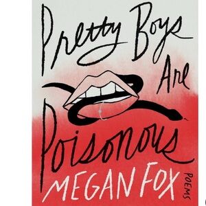 Megan Fox Pretty Boys are poisonous Poetry Book